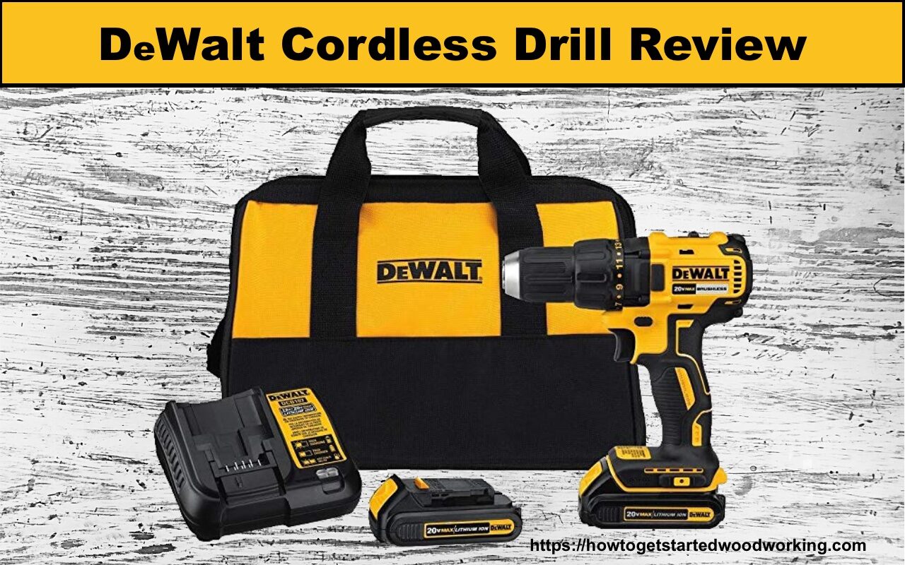 Dewalt Cordless Drill Review