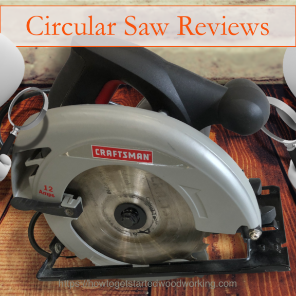 Circular Saw Reviews